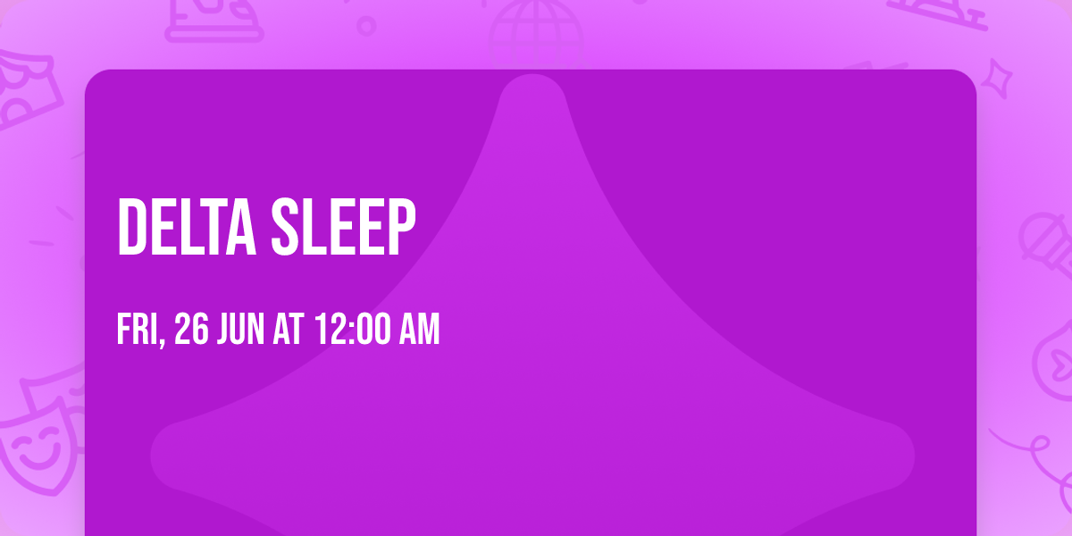 Delta Sleep