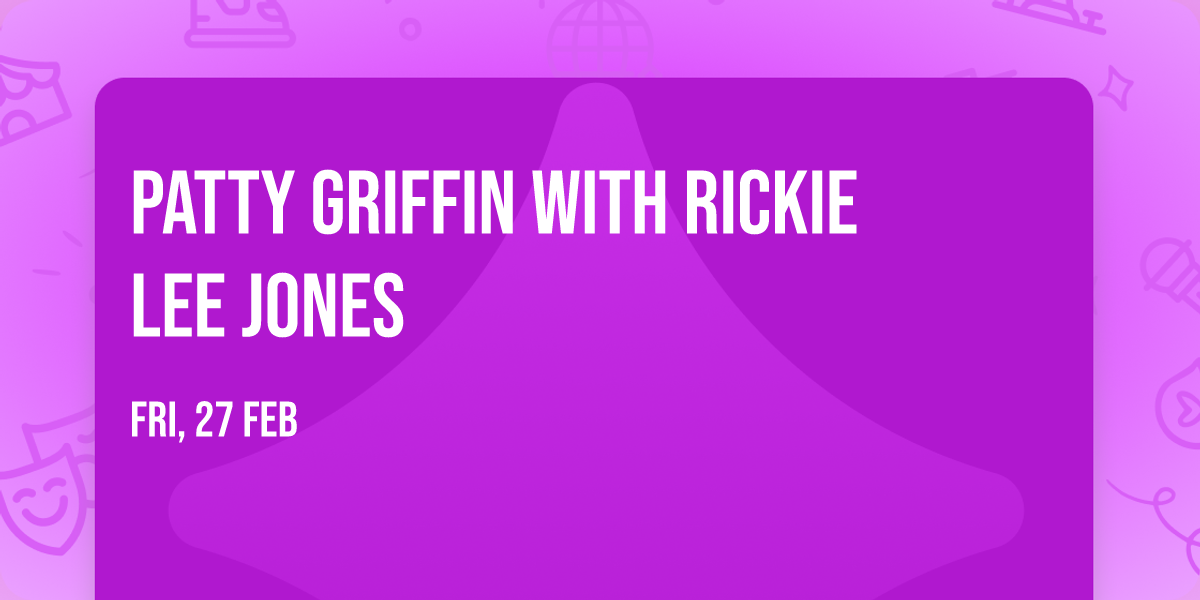 Patty Griffin with Rickie Lee Jones