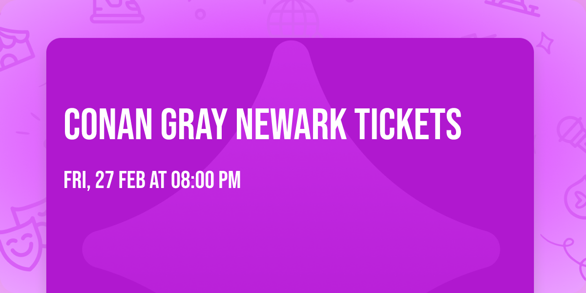 Conan Gray Newark Tickets