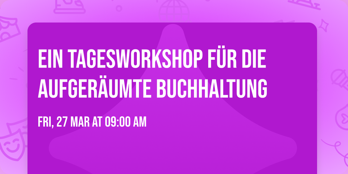 Ein Tagesworkshop f\u00fcr die aufger\u00e4umte Buchhaltung