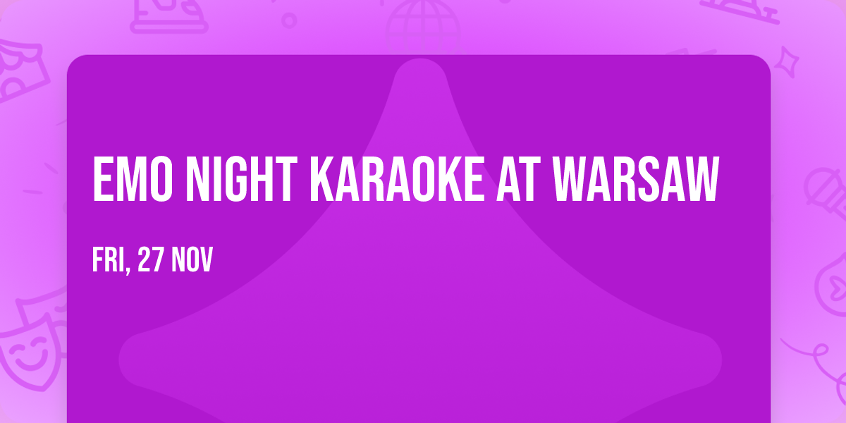 Emo Night Karaoke at Warsaw