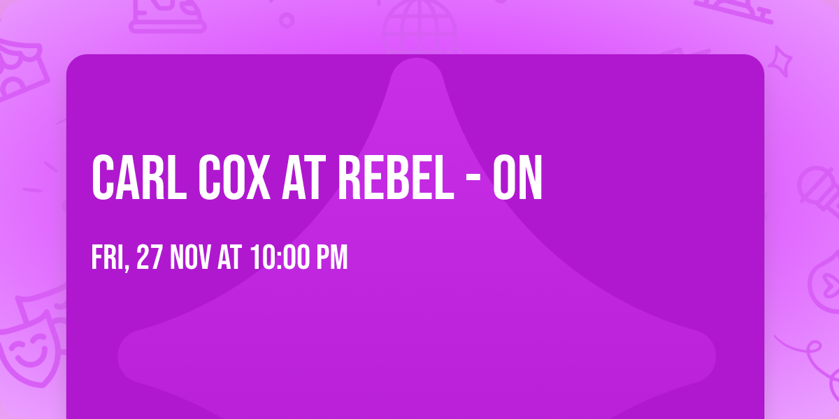 Carl Cox at Rebel - ON