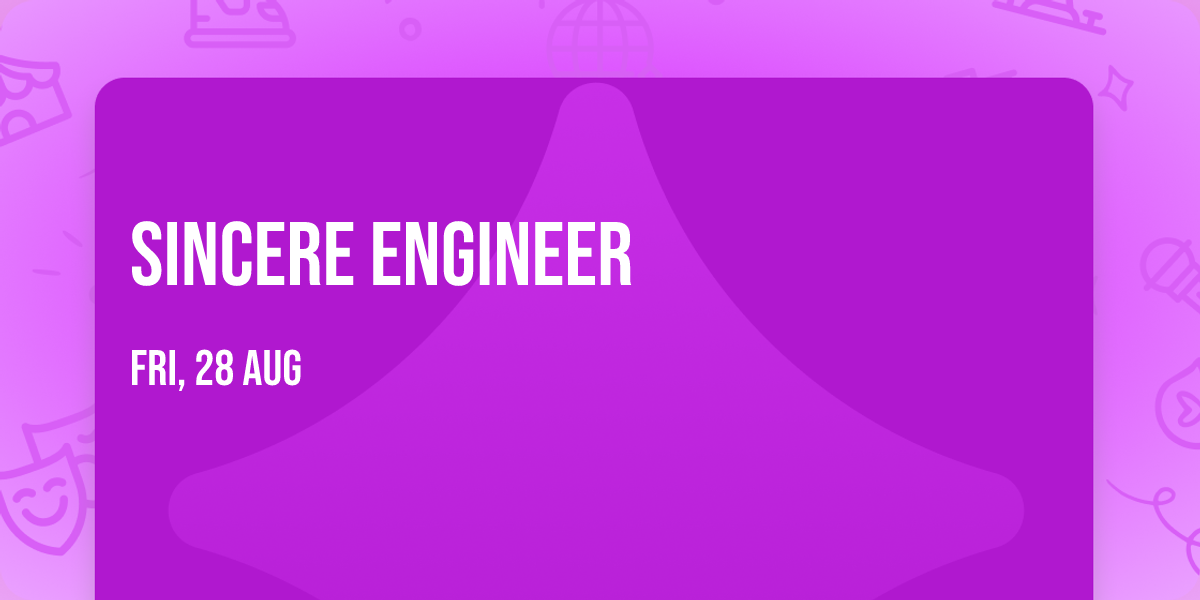 Sincere Engineer