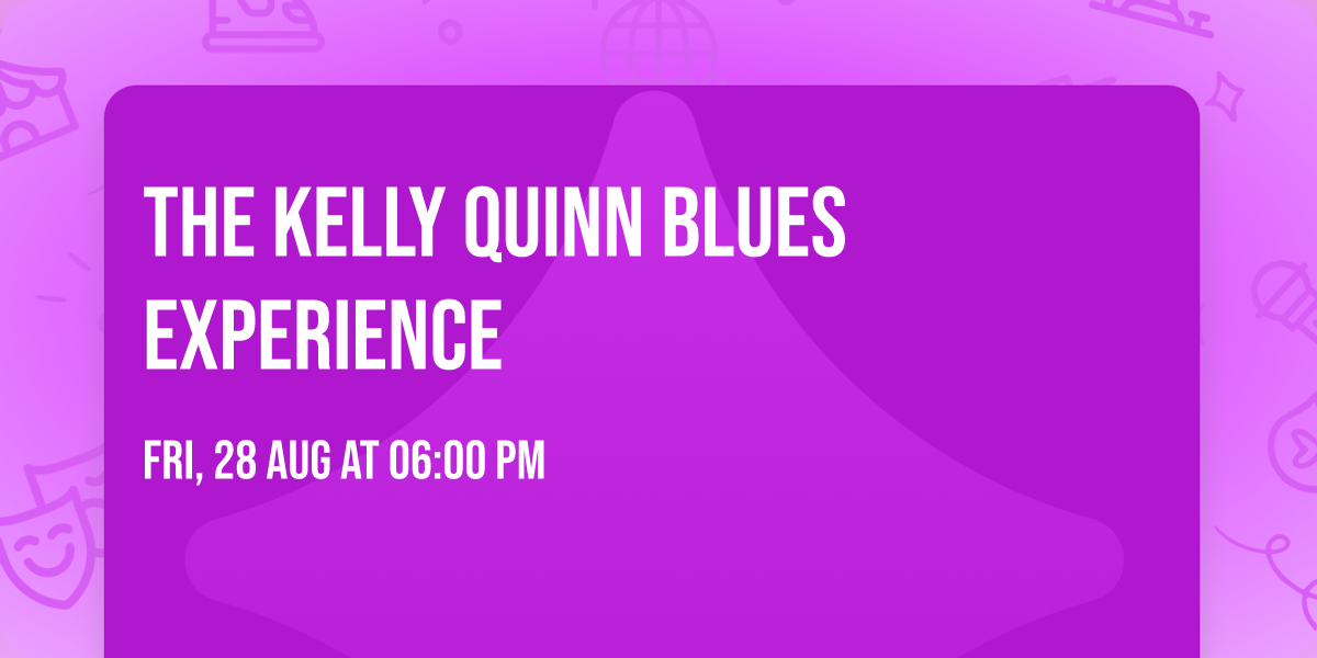 The Kelly Quinn Blues Experience