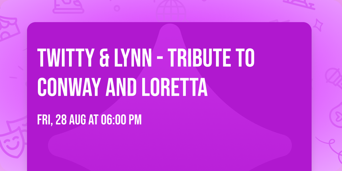 Twitty & Lynn - Tribute to Conway And Loretta