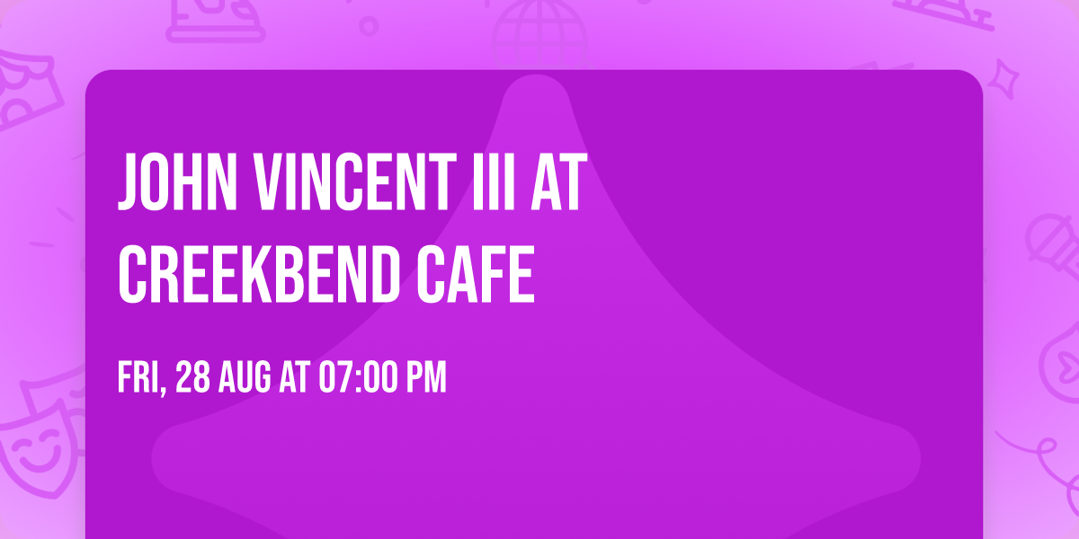 John Vincent III at Creekbend Cafe