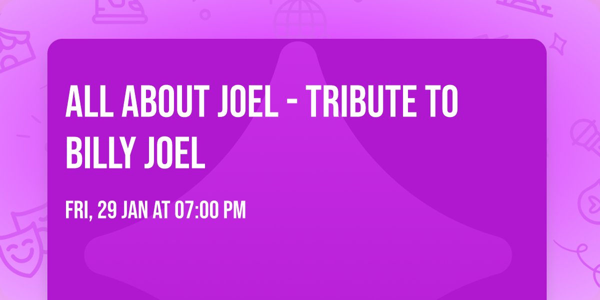 All About Joel - Tribute to Billy Joel