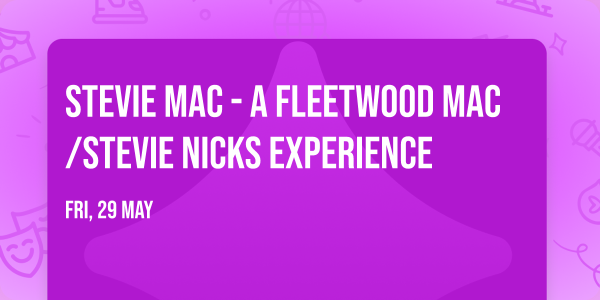 Stevie Mac - A Fleetwood Mac\/Stevie Nicks Experience