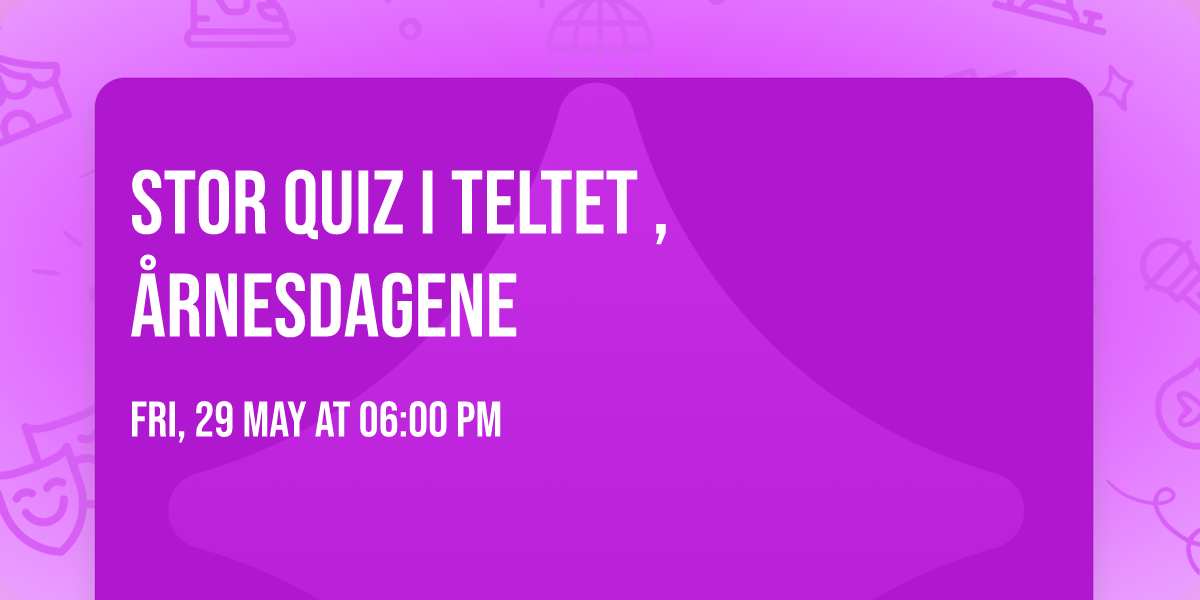 STOR quiz i teltet , \u00c5rnesdagene \u2600\ufe0f\ud83c\udf89