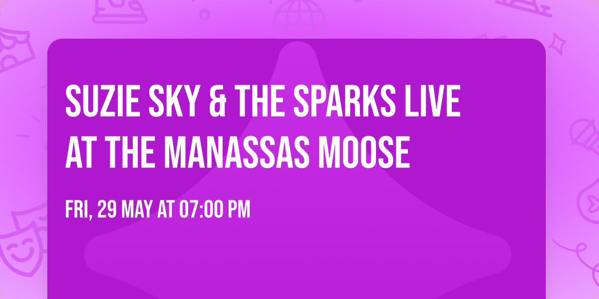 Suzie Sky & The Sparks Live at The Manassas Moose