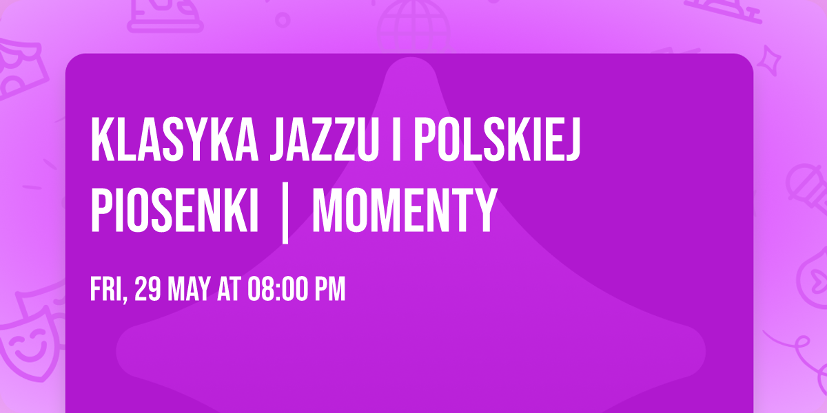 Klasyka Jazzu i Polskiej Piosenki | Momenty