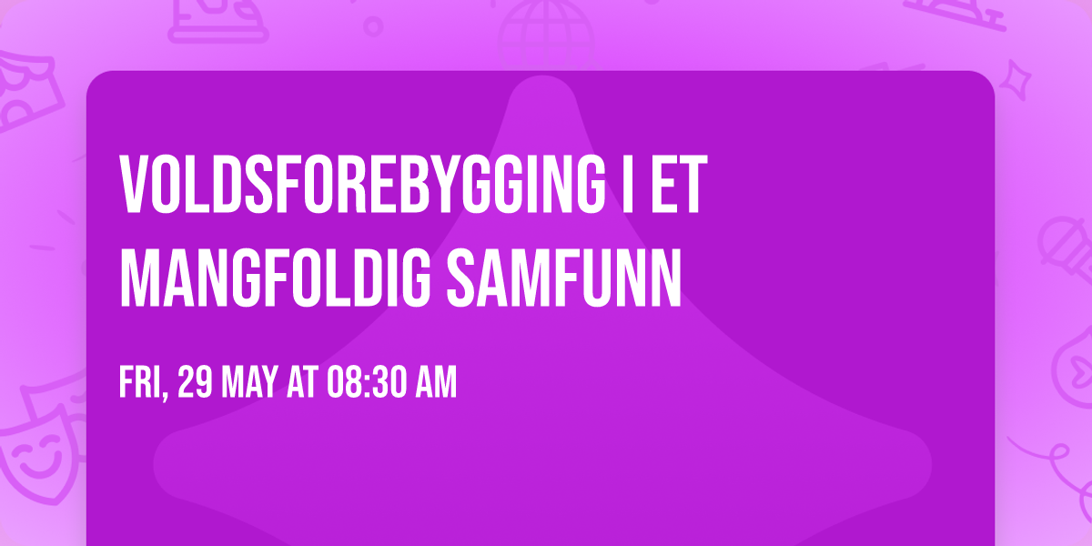 Voldsforebygging i et mangfoldig samfunn