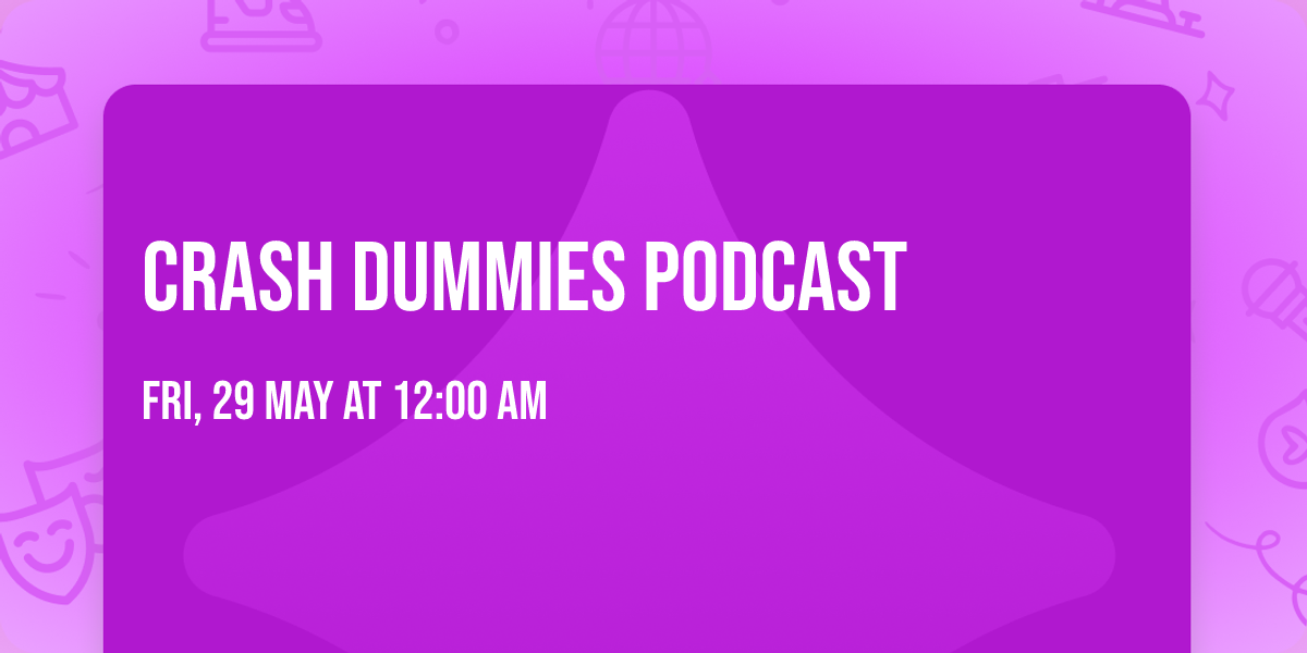Crash Dummies Podcast