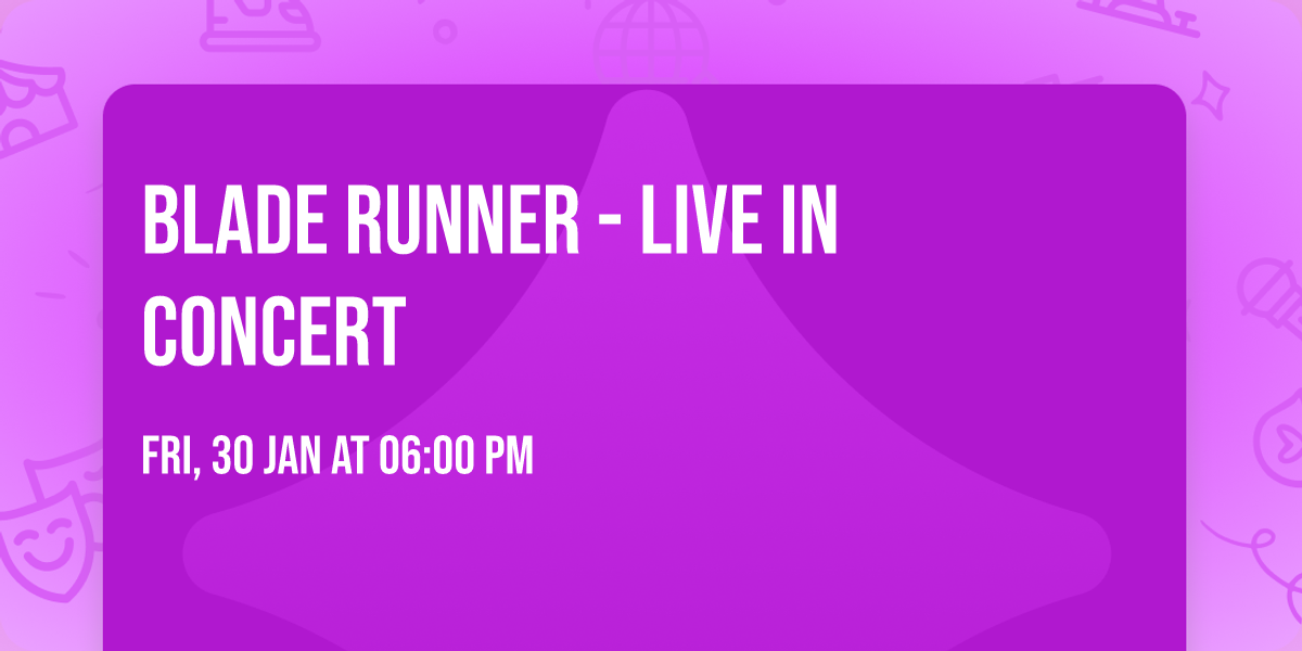 Blade Runner - Live In Concert