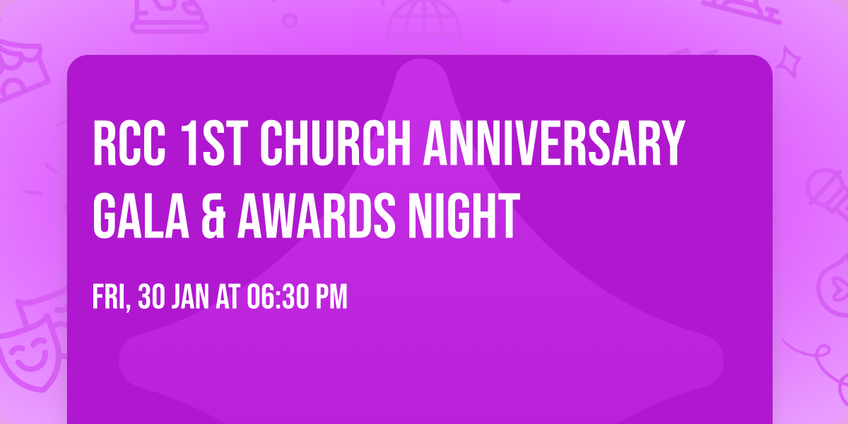 RCC 1ST CHURCH ANNIVERSARY GALA & AWARDS NIGHT