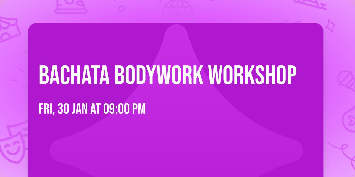 Bachata Bodywork Workshop
