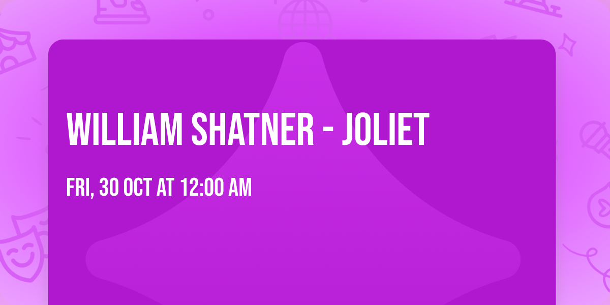William Shatner - Joliet