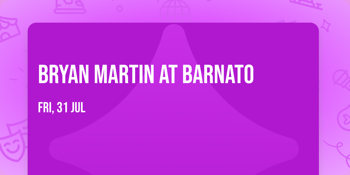 Bryan Martin at Barnato