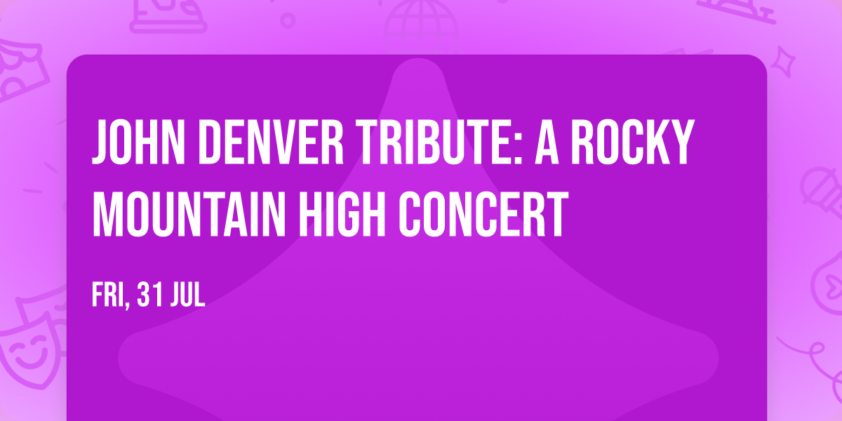 John Denver Tribute: A Rocky Mountain High Concert
