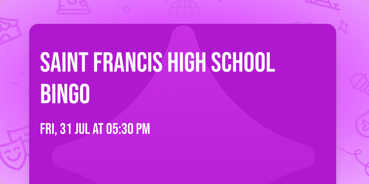 Saint Francis High School BINGO