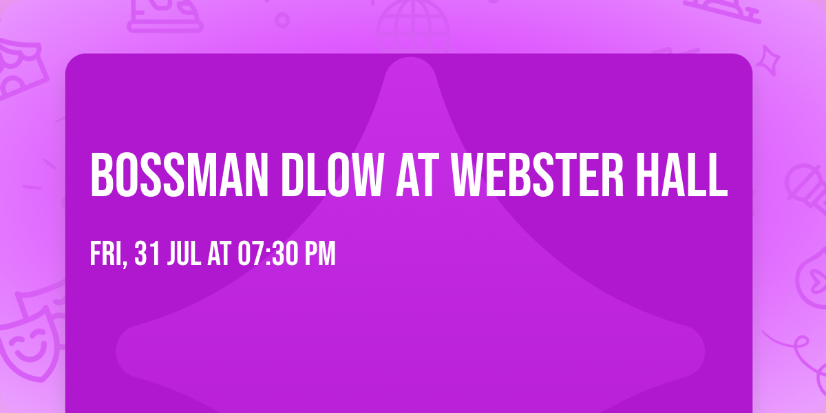 BossMan Dlow at Webster Hall