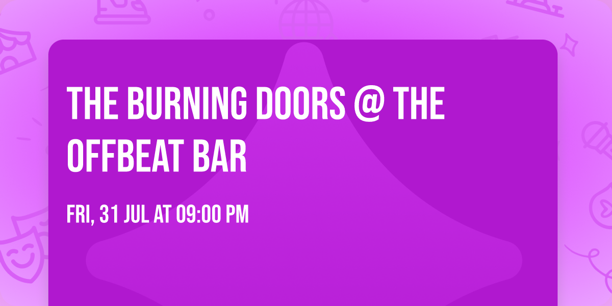 The Burning Doors @ The Offbeat Bar
