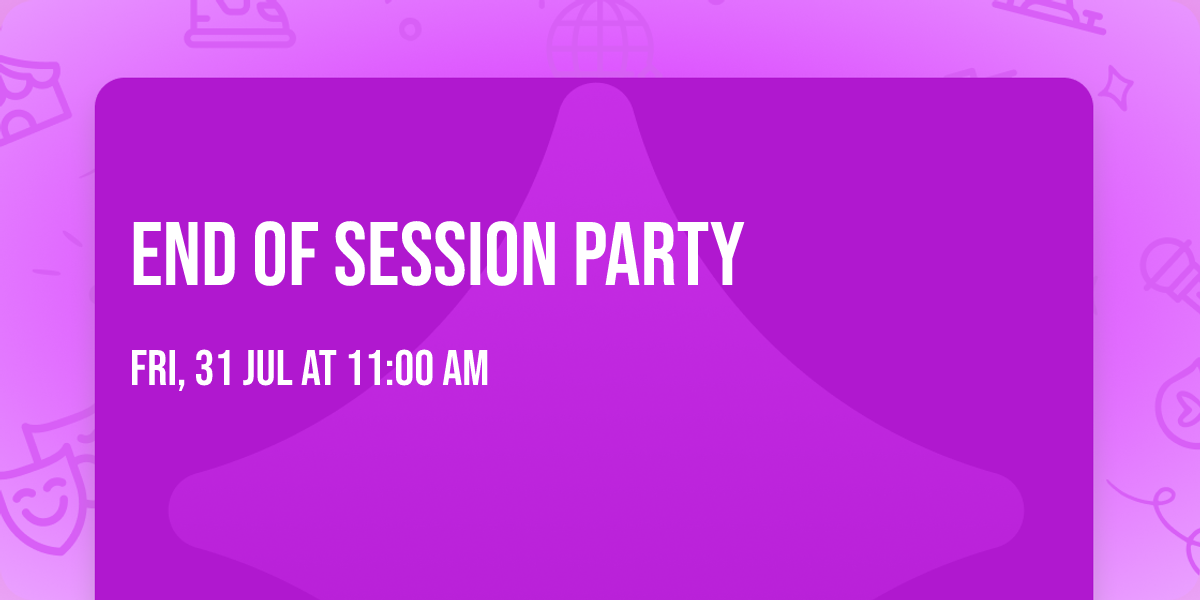 end of session party