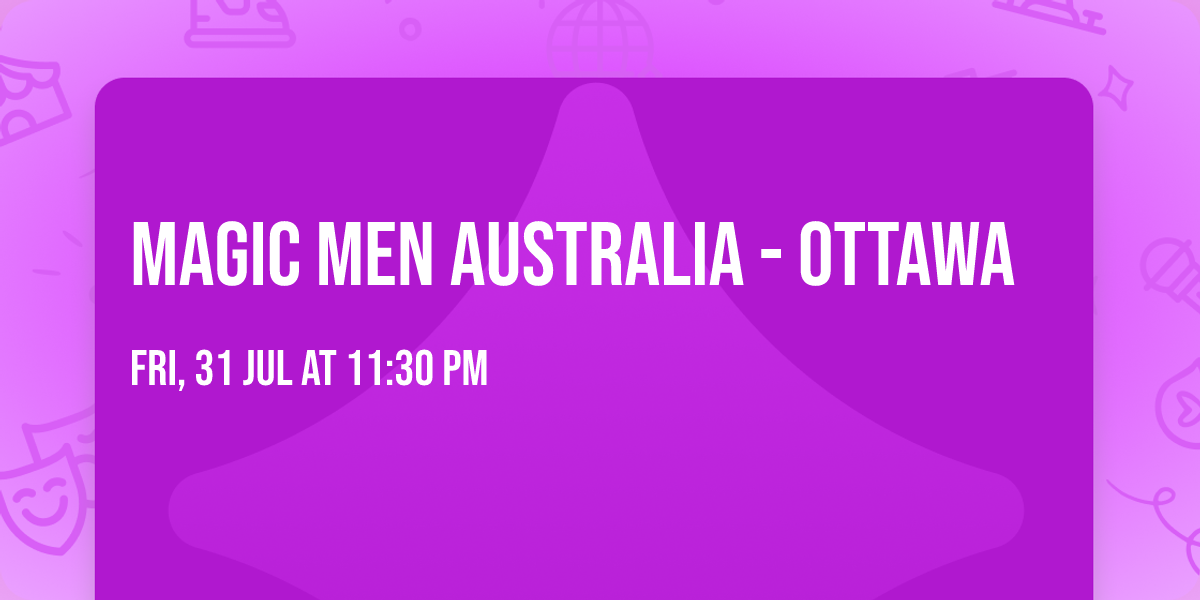 Magic Men Australia - Ottawa