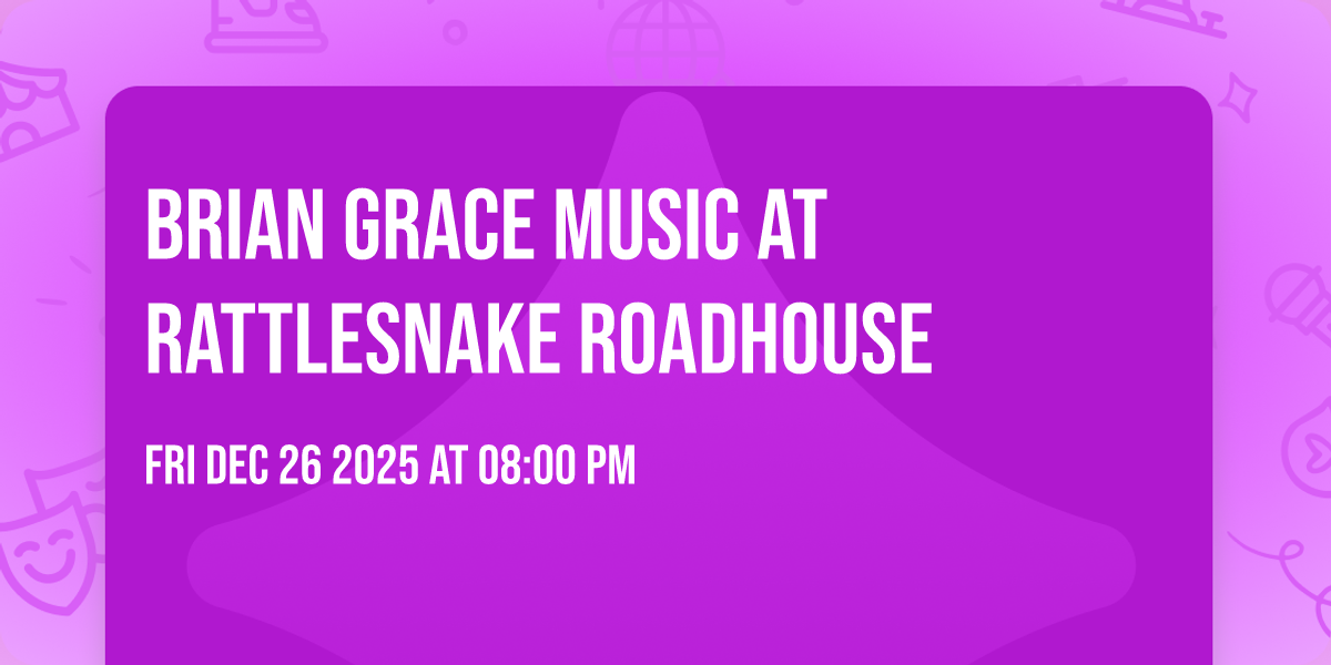 Brian Grace Music at Rattlesnake Roadhouse