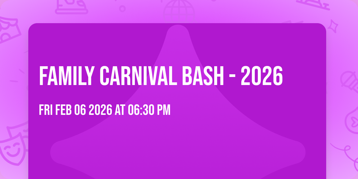 Family Carnival Bash - 2026