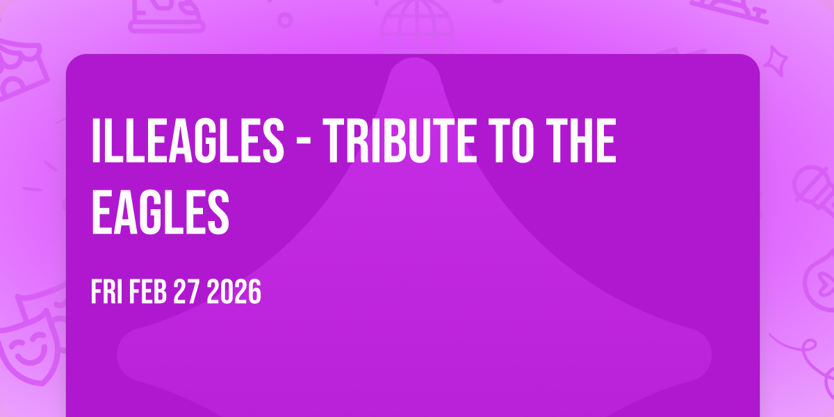 Illeagles - Tribute To The Eagles
