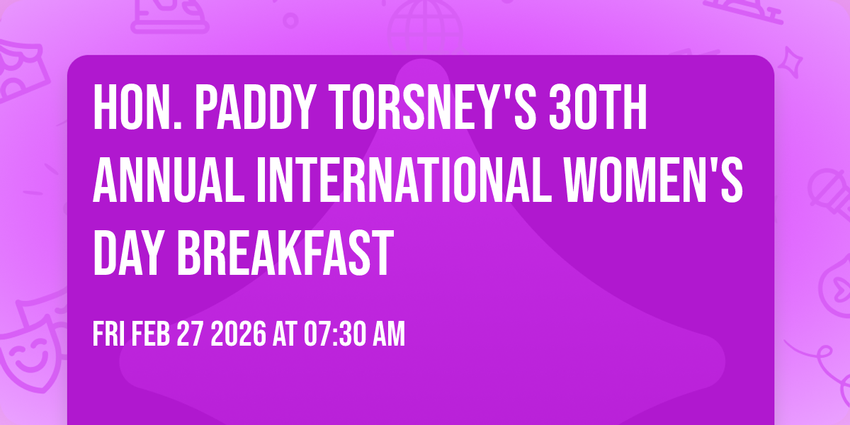 Hon. Paddy Torsney's 30th Annual International Women's Day Breakfast