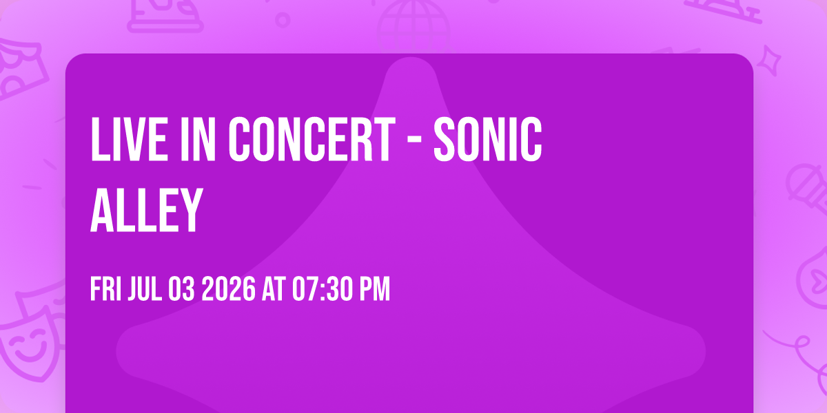 Live in Concert - SONIC ALLEY
