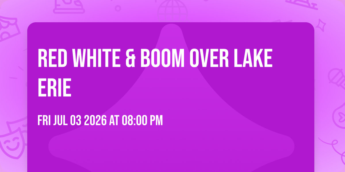 Red White & Boom Over Lake Erie