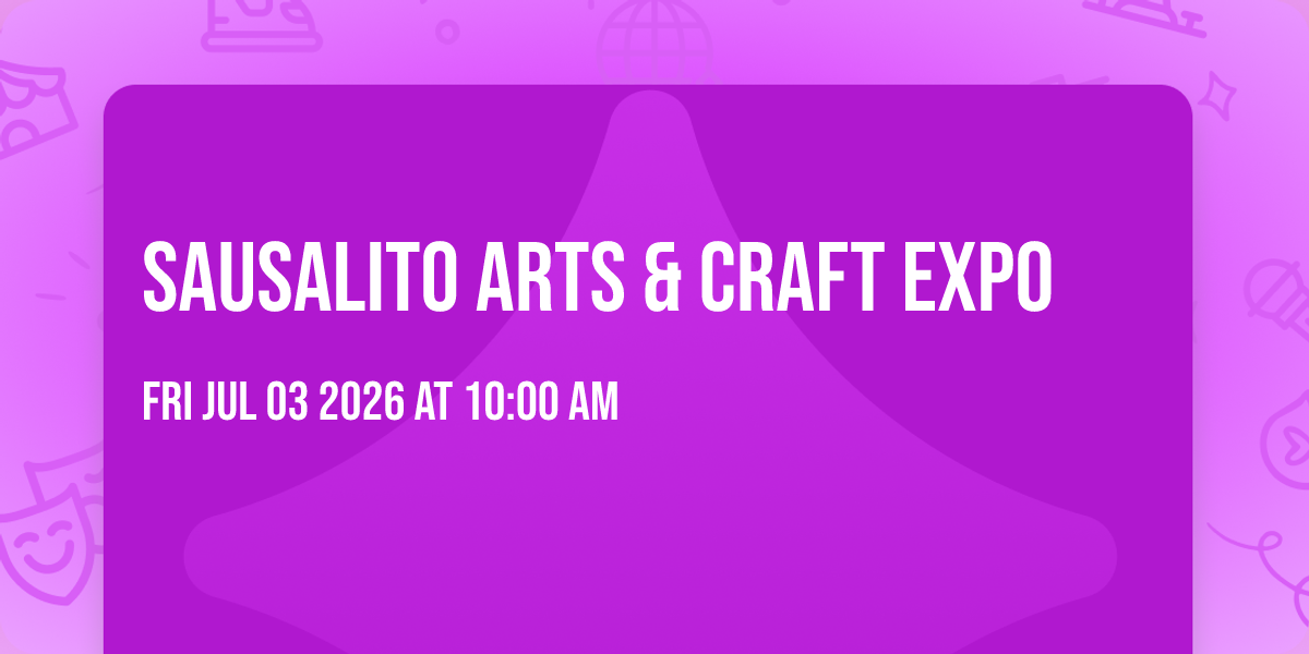 Sausalito Arts & Craft Expo