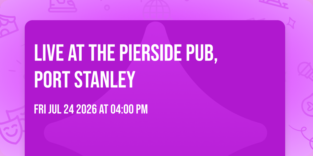 Live at the Pierside Pub, Port Stanley