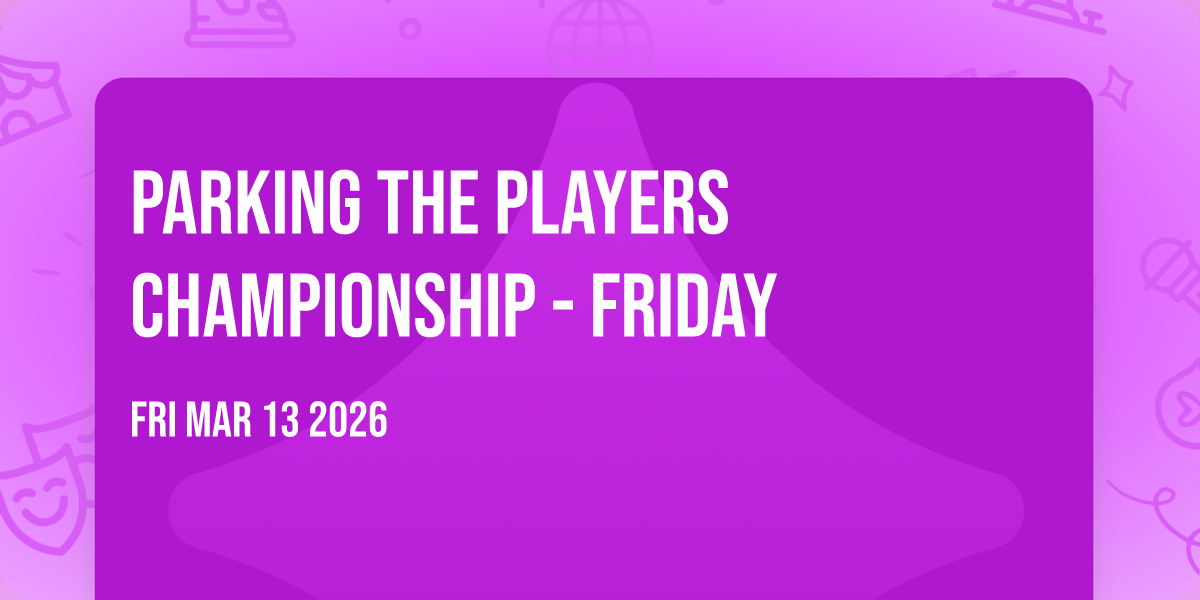 Parking The Players Championship - Friday