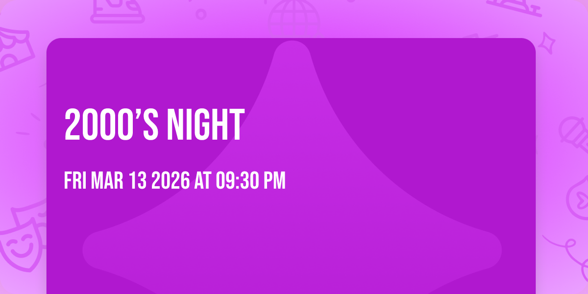 2000’s Night