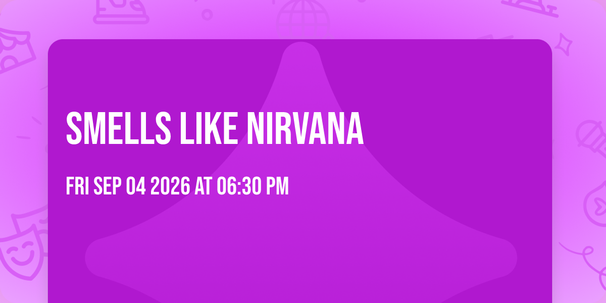 Smells like Nirvana