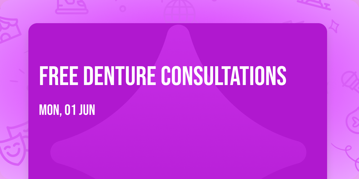 FREE Denture Consultations 