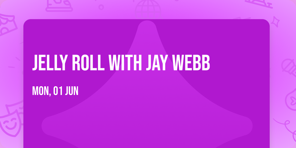 Jelly Roll with Jay Webb