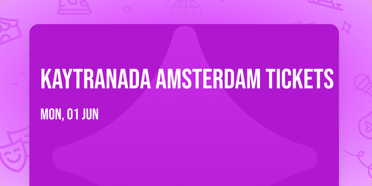 Kaytranada Amsterdam Tickets