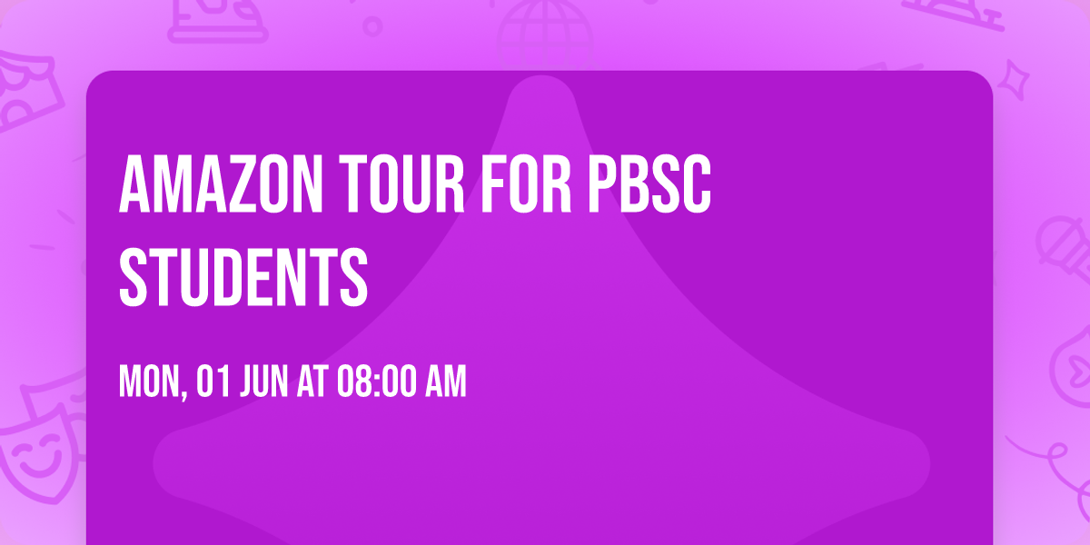 Amazon Tour for PBSC Students