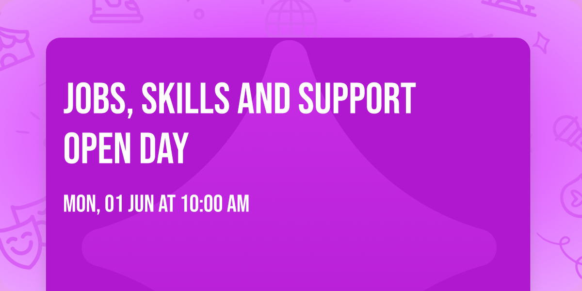 Jobs, Skills and Support Open Day