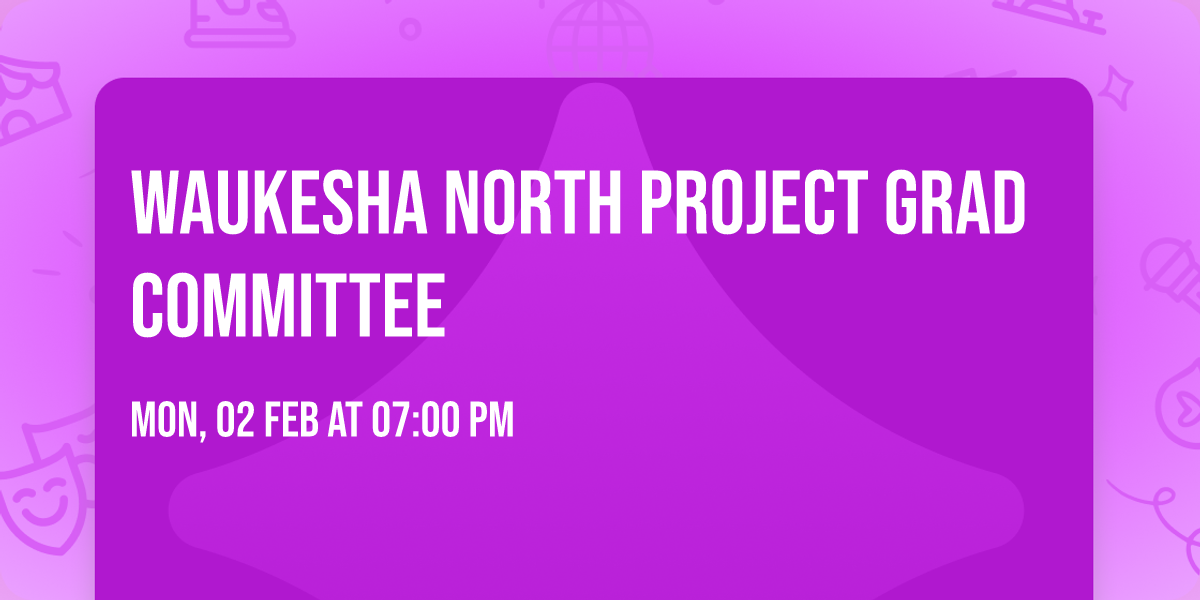 Waukesha North Project Grad Committee