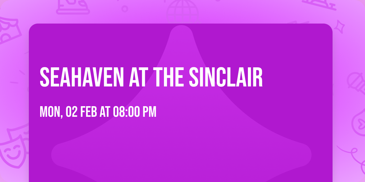 Seahaven at The Sinclair