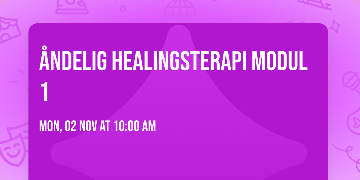 \u00c5ndelig Healingsterapi Modul 1