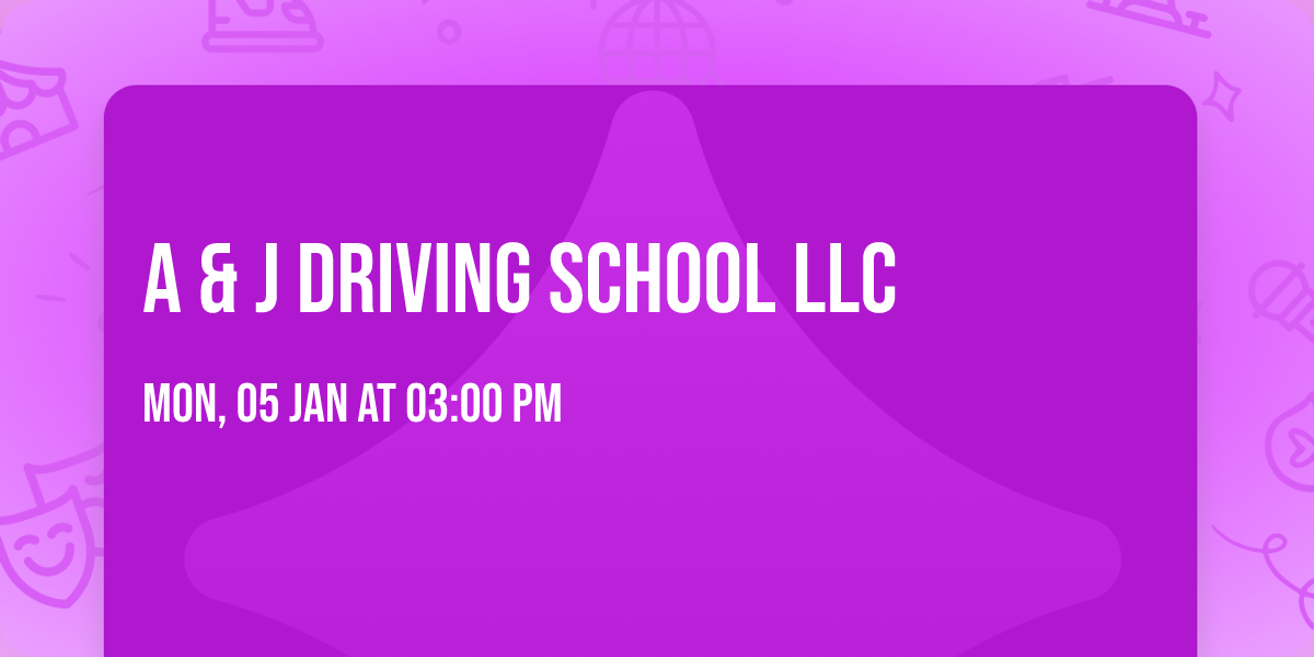 A & J Driving School LLC