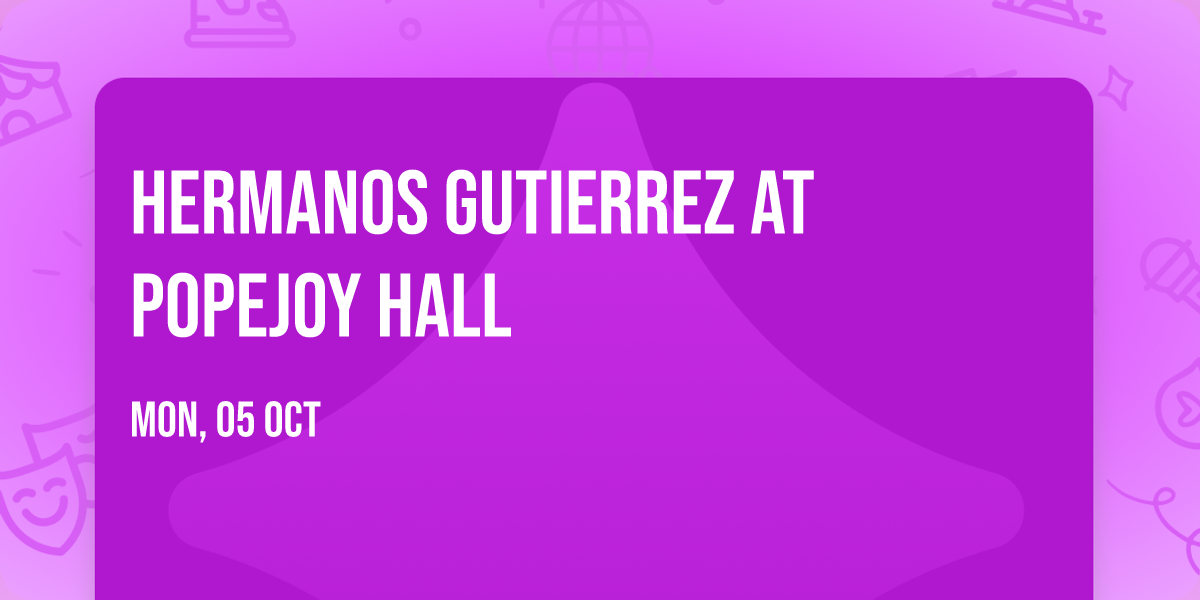 Hermanos Gutierrez at Popejoy Hall
