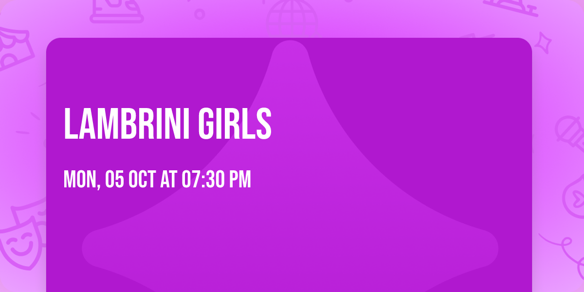Lambrini Girls